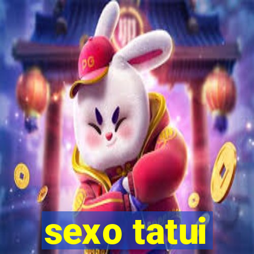 sexo tatui